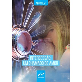 INTERCESSÃO I – UM CHAMADO DE AMOR