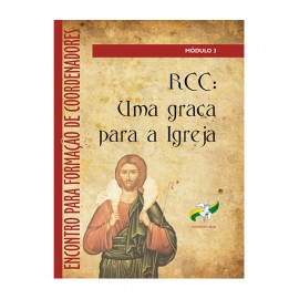 RCC Uma Graça para Igreja – Módulo III