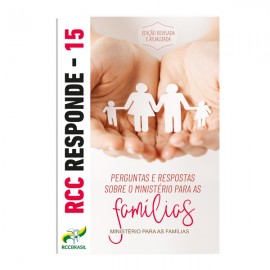 RCC Responde 15 – Ministério para as Famílias