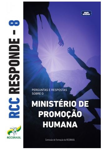 RCC Responde 8 – Ministério de Promoção Humana