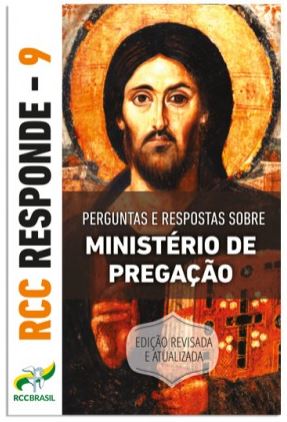RCC responde 9 – Ministério de Pregação